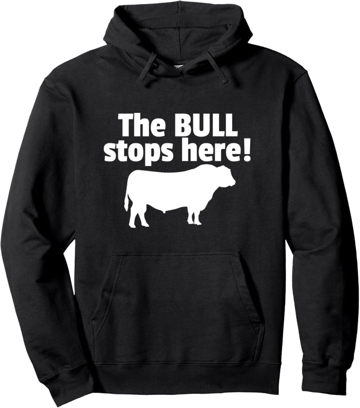 Der Stier hält hier an - lustige landwirtschaftliche Pullover Hoodie