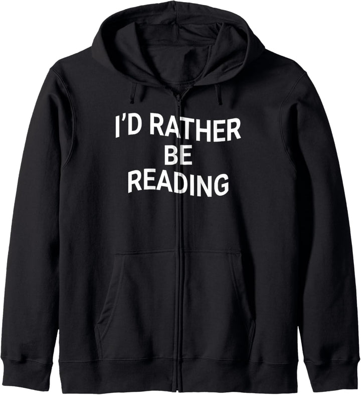 I'd Rather Be Reading - Funny Reader Kapuzenjacke