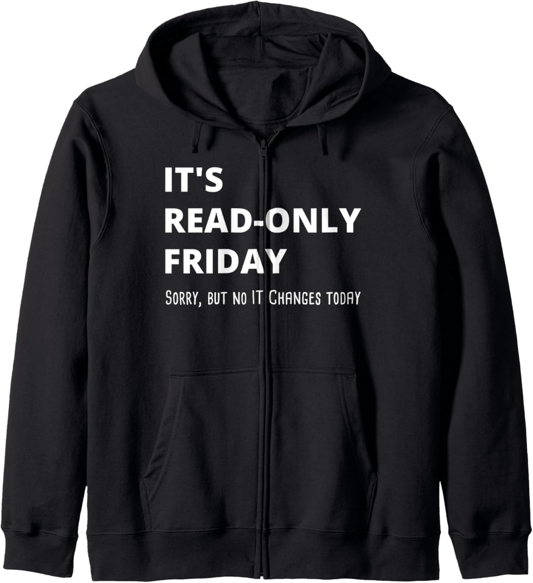 Read Only Friday Informatiker IT Administrator Kapuzenjacke