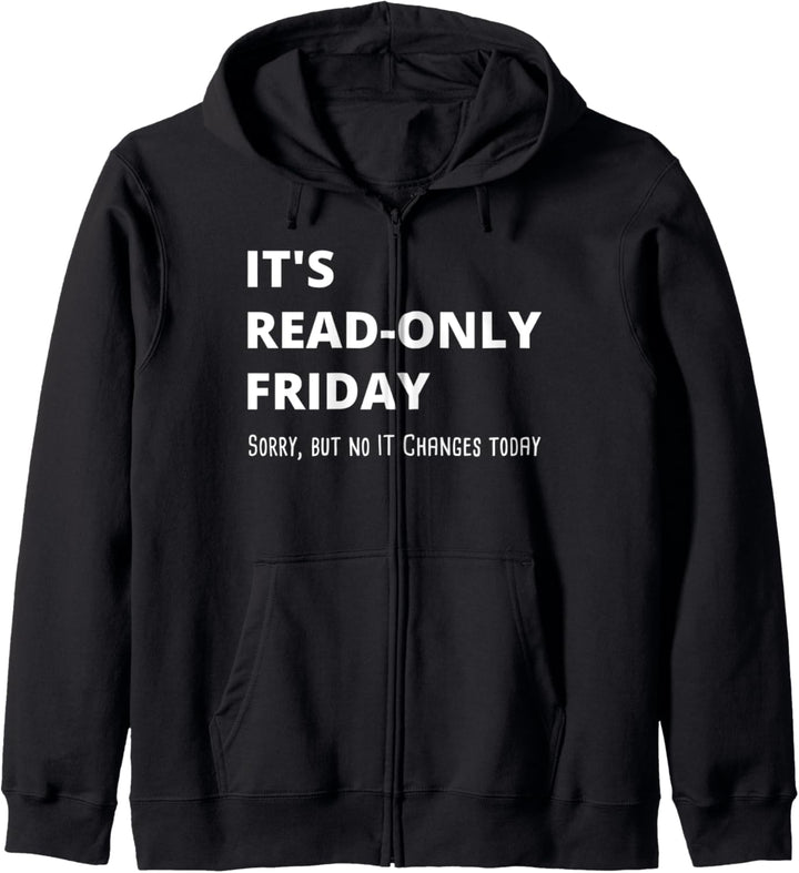 Read Only Friday Informatiker IT Administrator Kapuzenjacke