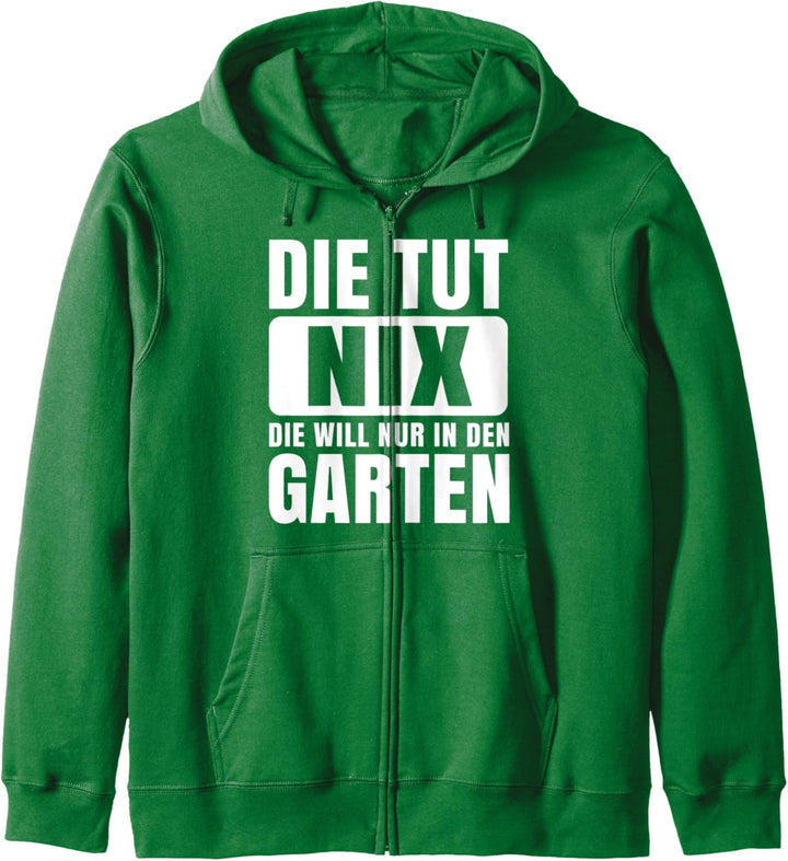 Die tut nix die will nur in den Garten Kapuzenjacke