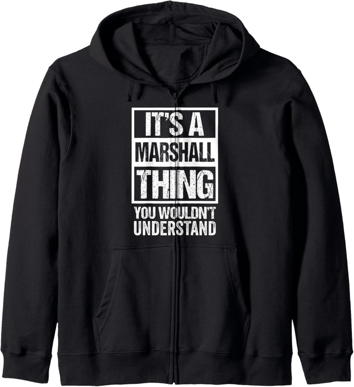 It's A Marshall Thing You Wouldn't Understand - Family Name Kapuzenjacke