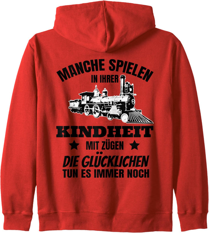Lustiger Spruch Manche spielten in der Kindheit mit Zügen Kapuzenjacke
