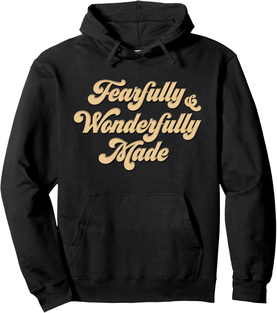 Fearfully Wonderfully Made Men Women Boy Girl Christian Gift Pullover Hoodie