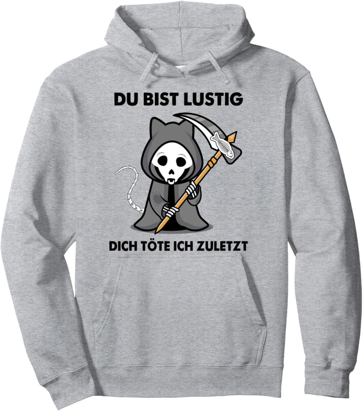 Halloween Katze Du Bist Lustig Dich Töte Ich Zuletzt Pullover Hoodie
