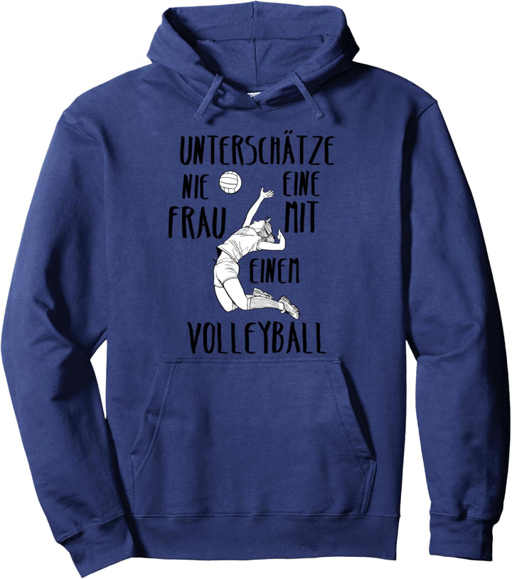 Aufschlag Unterschätze Nie Eine Frau Mit Einem Volleyball Pullover Hoodie