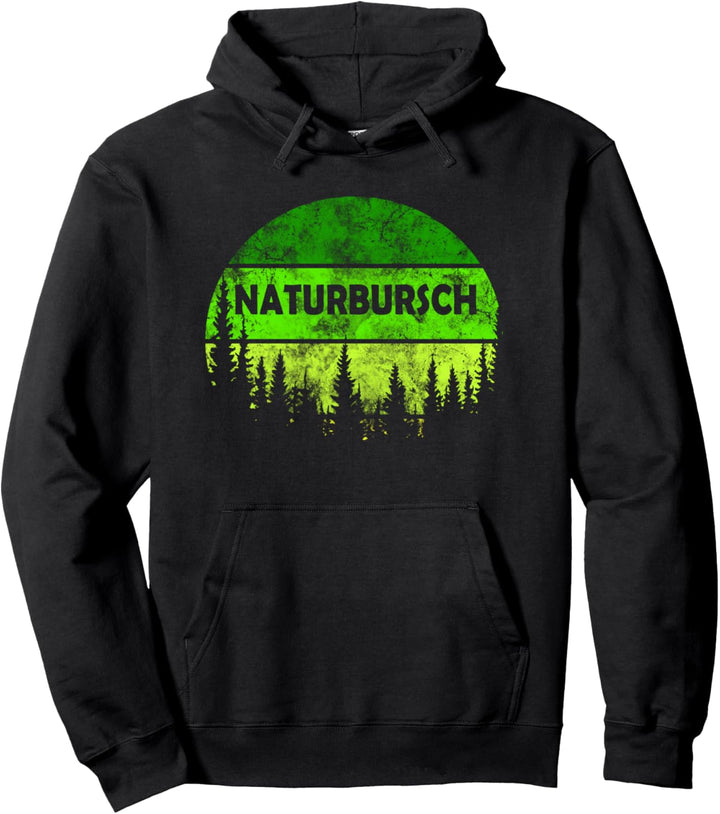 Naturbursch - Wandern - Bergsteigen - Campen Pullover Hoodie