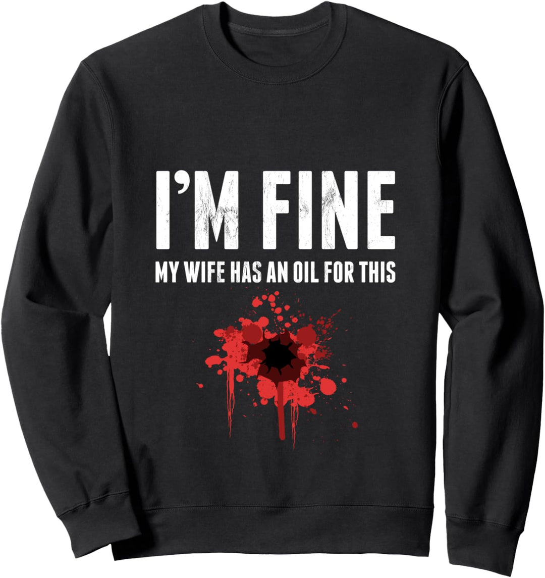 Mir geht es gut, meine Frau hat ein Öl für diesen Fleck Sweatshirt