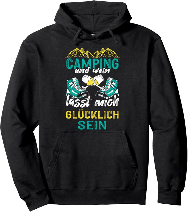 Camping und Wein lässt mich glücklich sein - Camping Wein Pullover Hoodie
