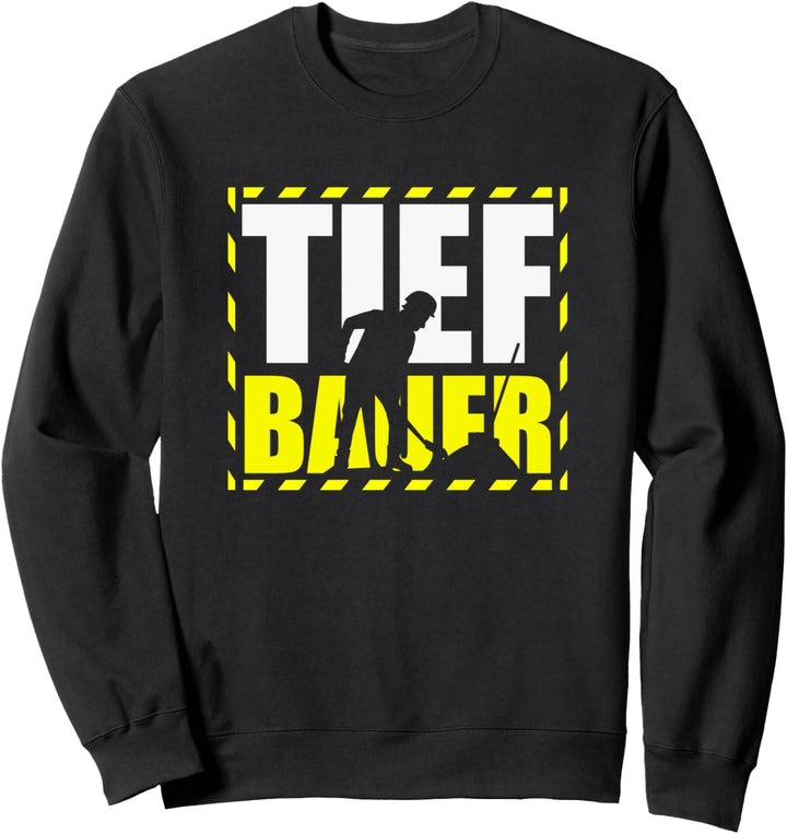 Kanalbauer Bauarbeiter Tiefbau Tiefbauer Sweatshirt