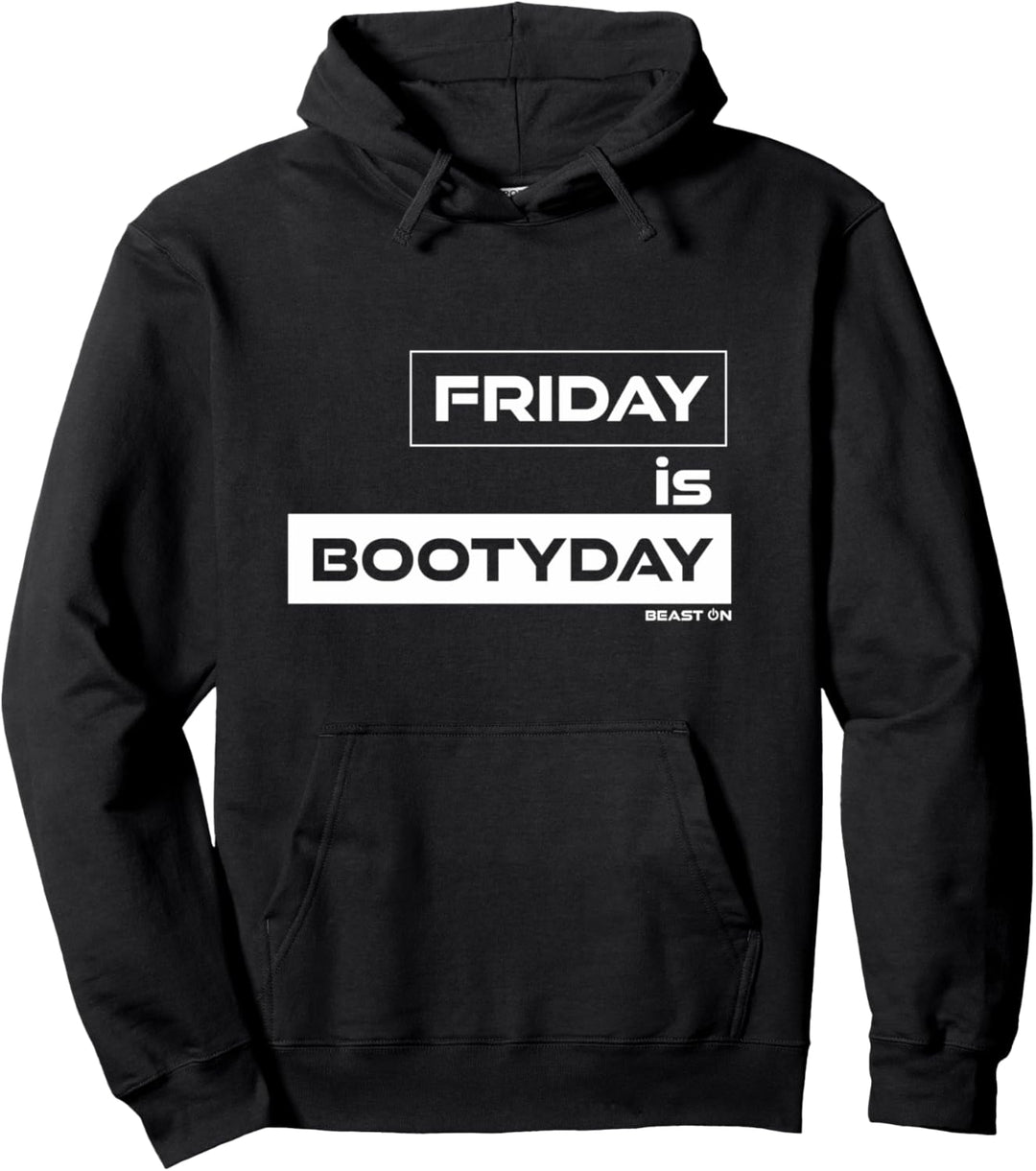 Friday is Bootyday | Po Freitag | Gym Motivation Fitness Pullover Hoodie