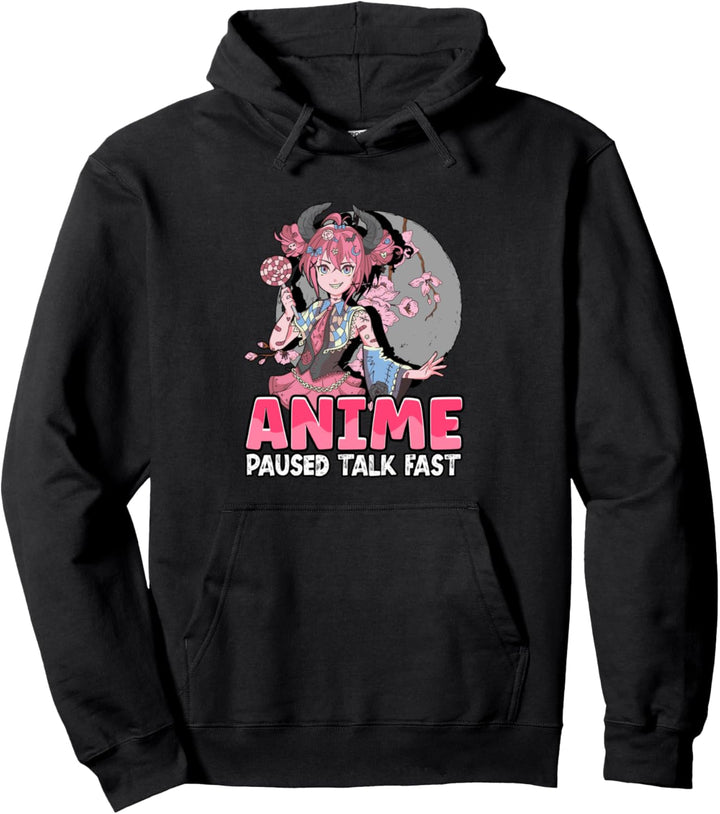 Anime Paused Talk fast - Love Anime Japanse Pullover Hoodie