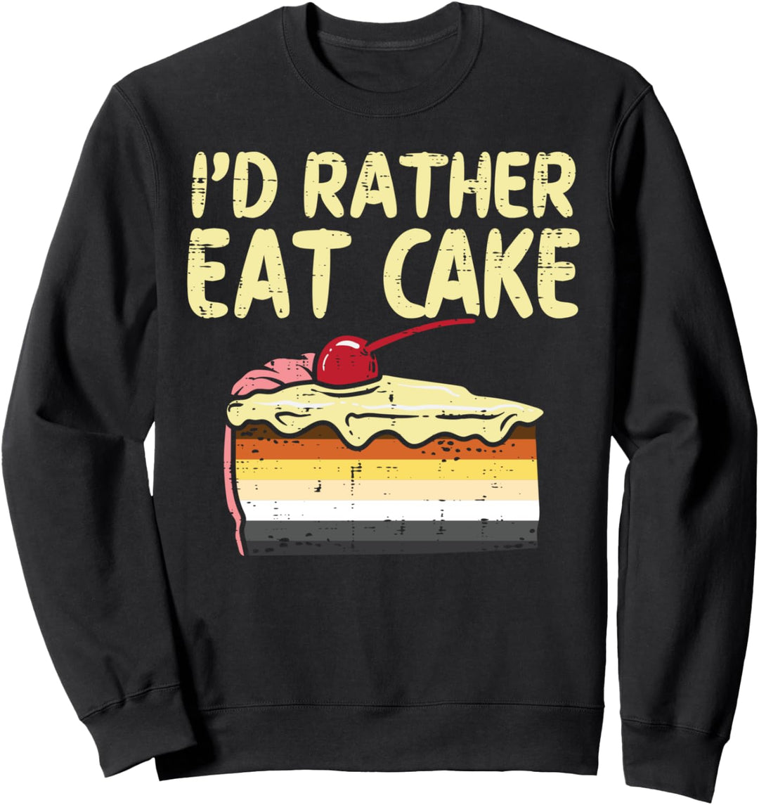 I'd Rather Eat Cake LGBTQ Gay Bear Flag Gay Pride Men Sweatshirt
