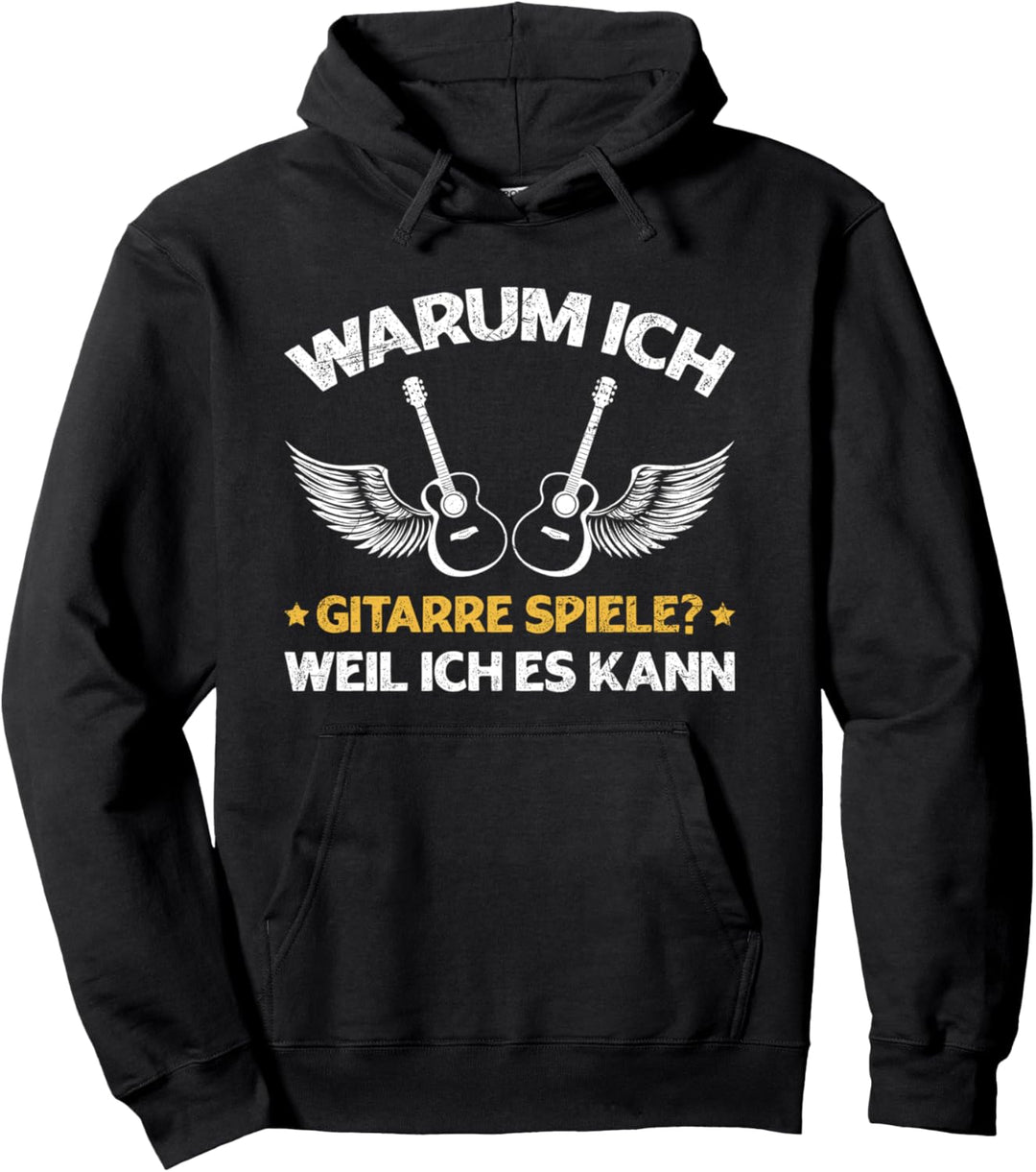 Gitarrist Warum Ich Gitarre Spiele Gitarren Spruch Pullover Hoodie