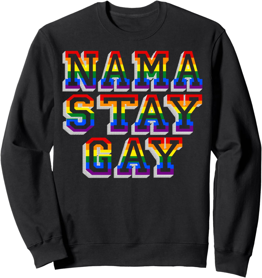Homosexuell Stolz Nama bleiben niedlich LGBT Homosexuell Sto Sweatshirt
