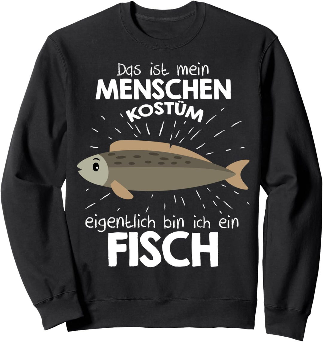 Mein Menschen Kostüm Bin ich ein Fisch, Halloween Outfit Sweatshirt