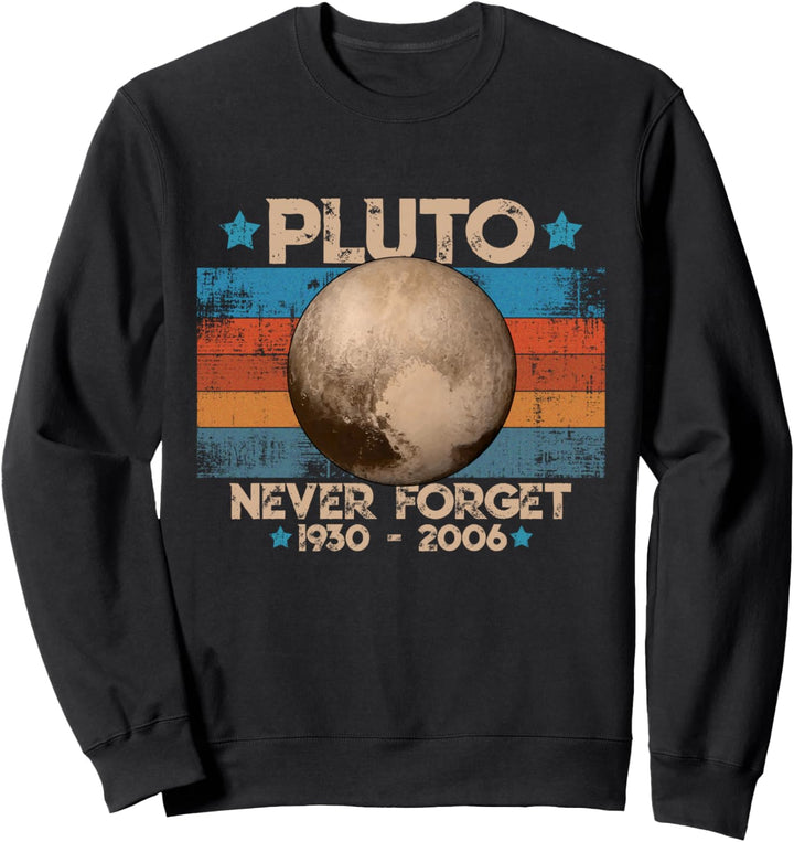 Vintage Never Forget Pluto - Lustiges Retro Astronomie Space Sweatshirt