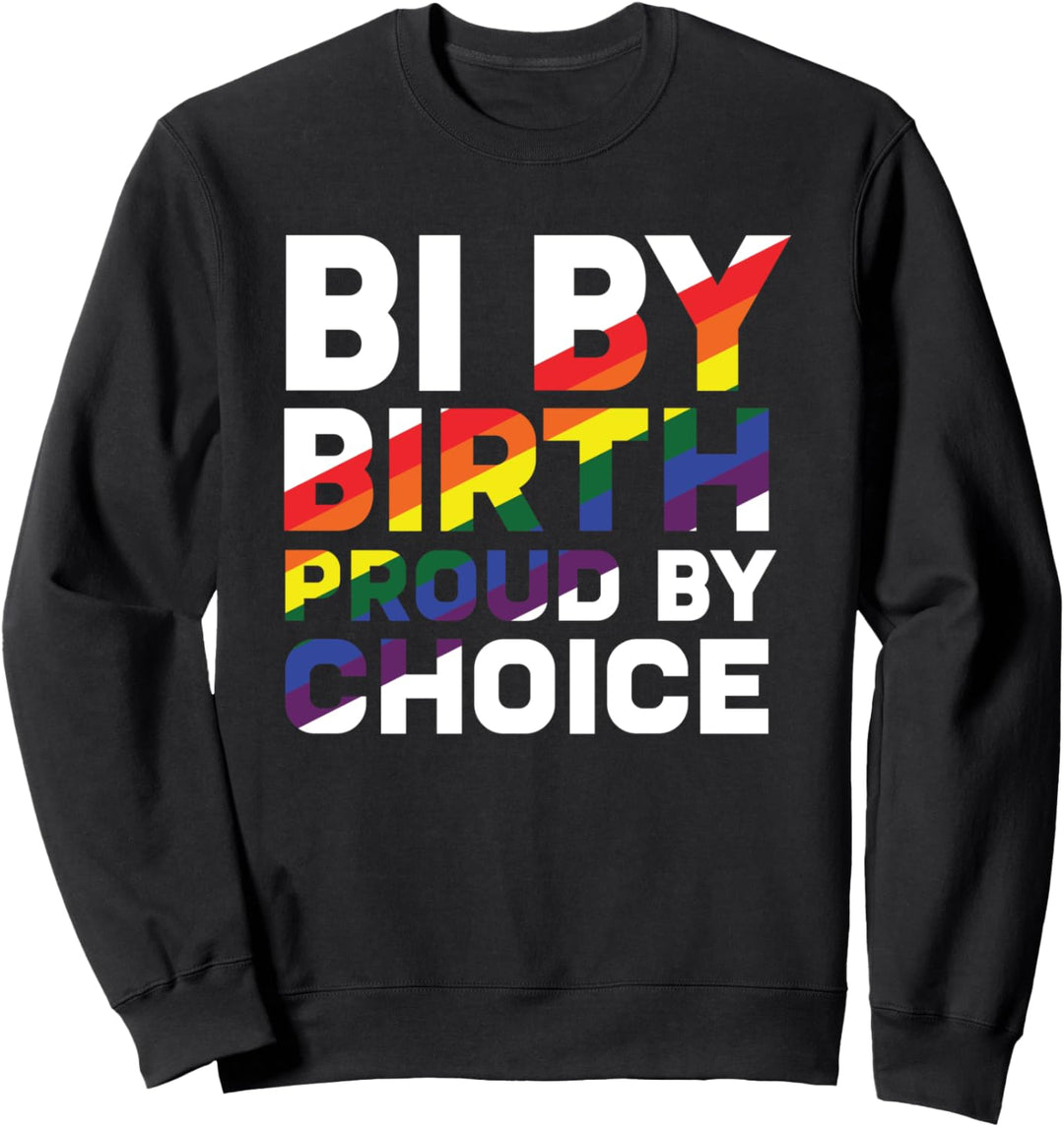 Bi durch Geburt Stolz durch Wahl LGBTQ Stolz Flagge Sweatshirt