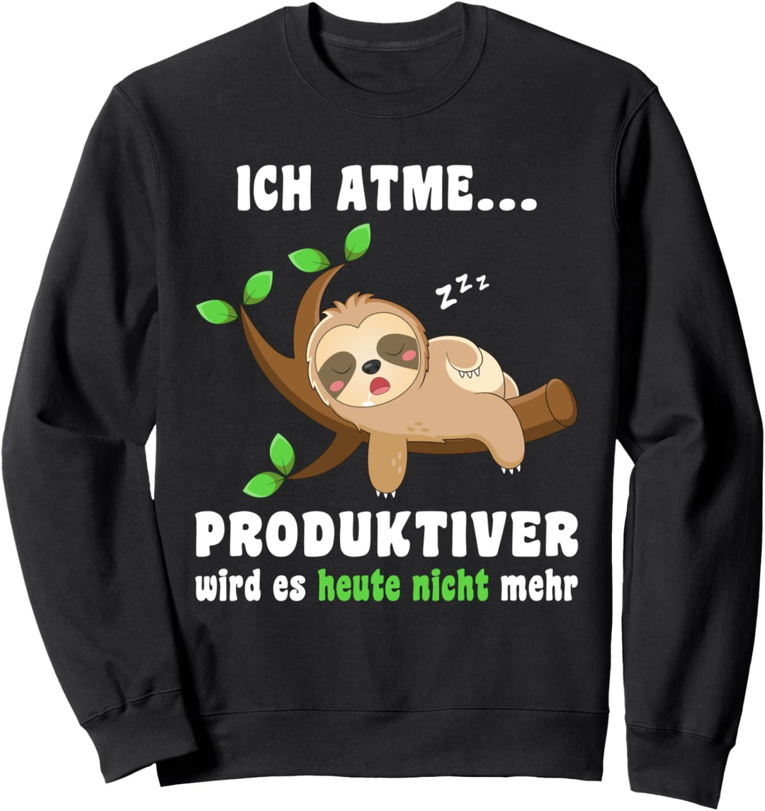 Faultier Schlafshirt Ich atme Produktiver Lustiges Faultier Sweatshirt
