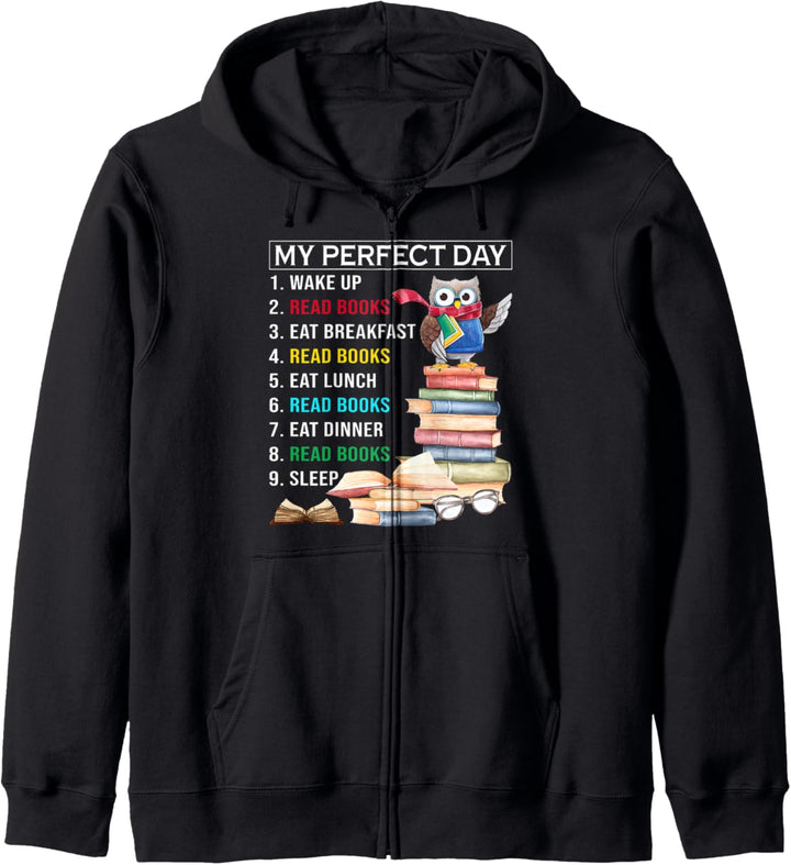 My Perfect Day Wake Up Read Books Funny Book Lover Kapuzenjacke