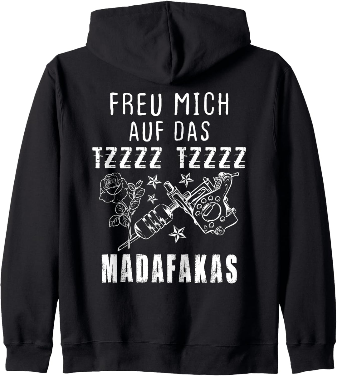 Freu mich auf das Tzzz Tzzzz Tätowier-Maschine Rosen Sterne Kapuzenjacke