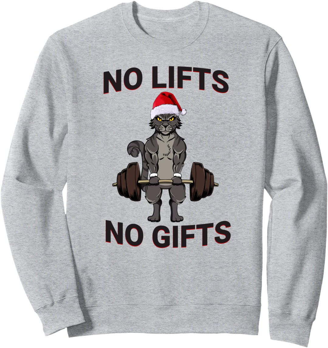 No Lifts No Gifts Katze Workout Weihnachten Geschenk Sweatshirt