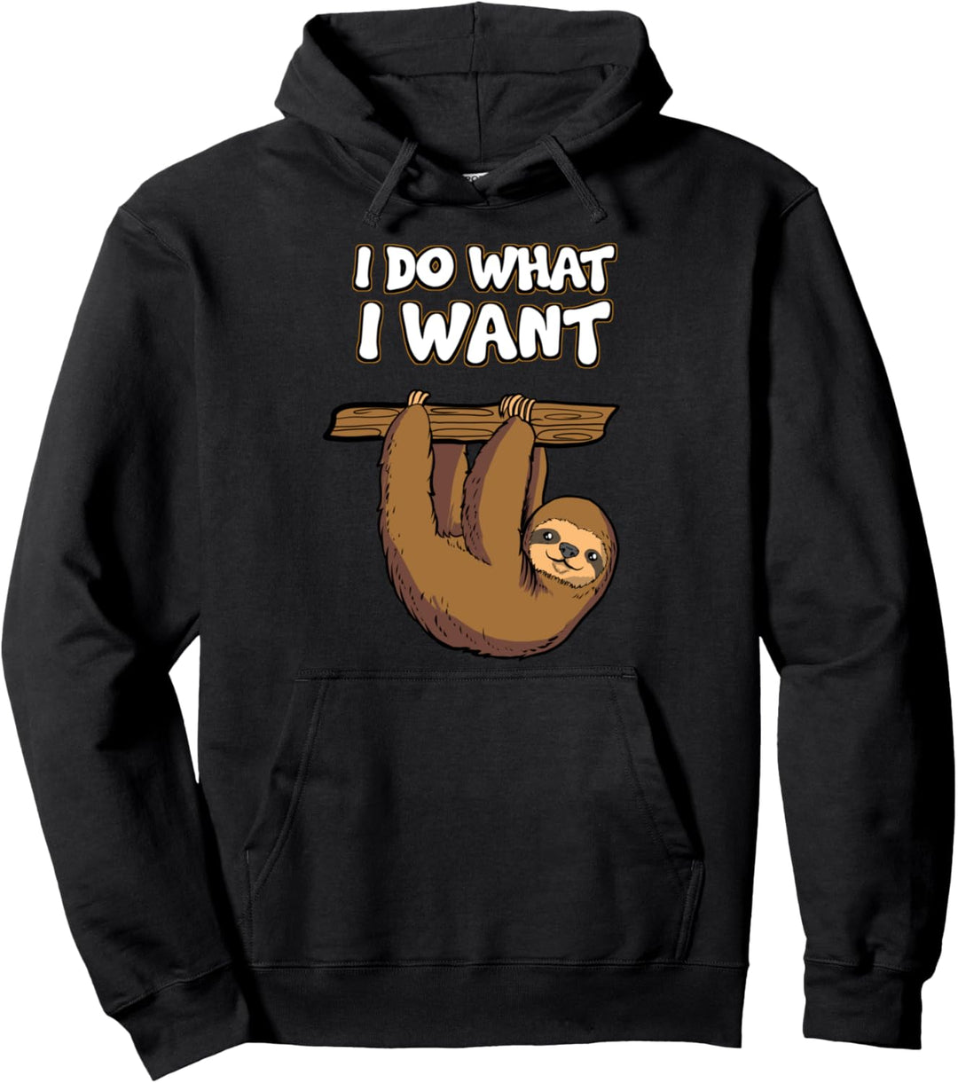 Ironie Sarkusmus Lustig Witzig - I Do What I Want Pullover Hoodie