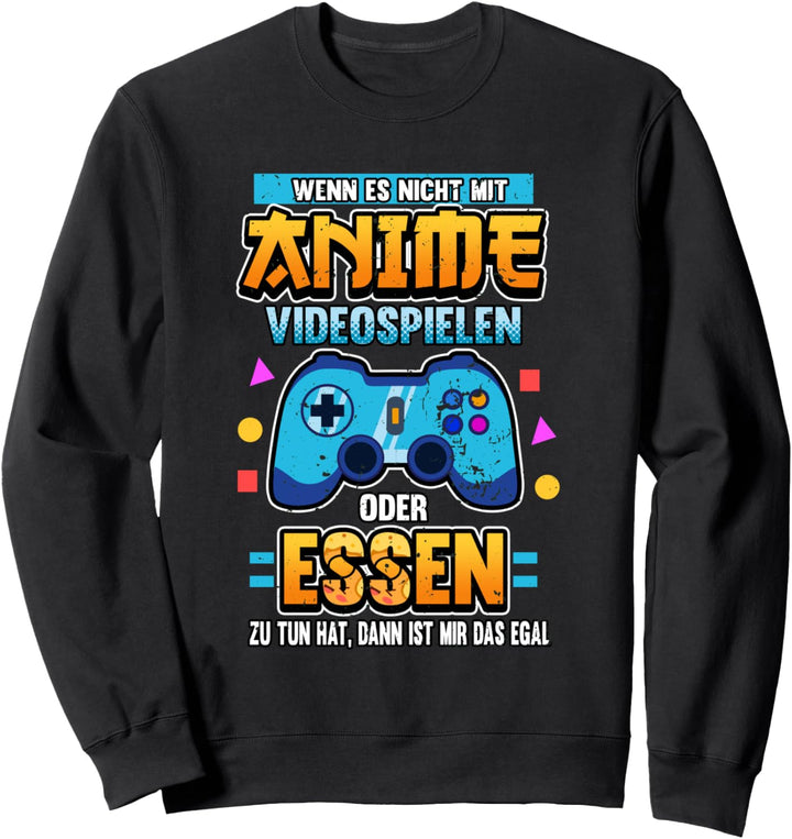 Lustig Otaku Animes Manga Weeb Videospiele Gamer Sprüche Sweatshirt