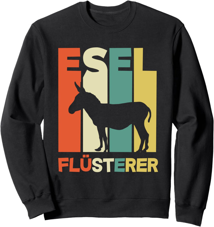 Esel Flüsterer Lustiges Esel Sweatshirt