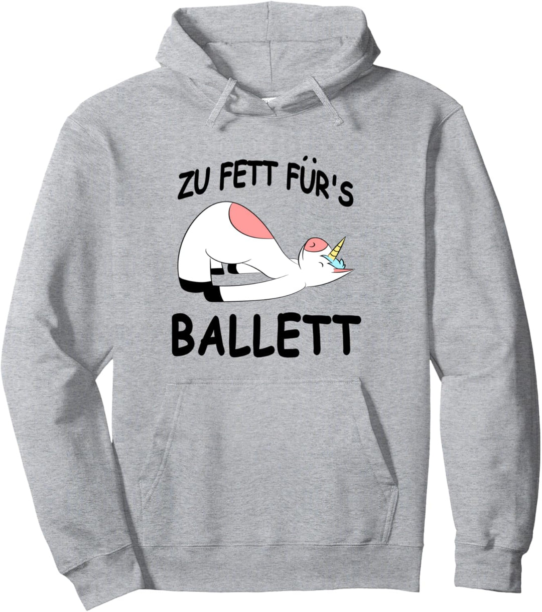 Zu Fett Für Ballett Tänzer Ballerina Tanzen Tanzkurs Sport Pullover Hoodie