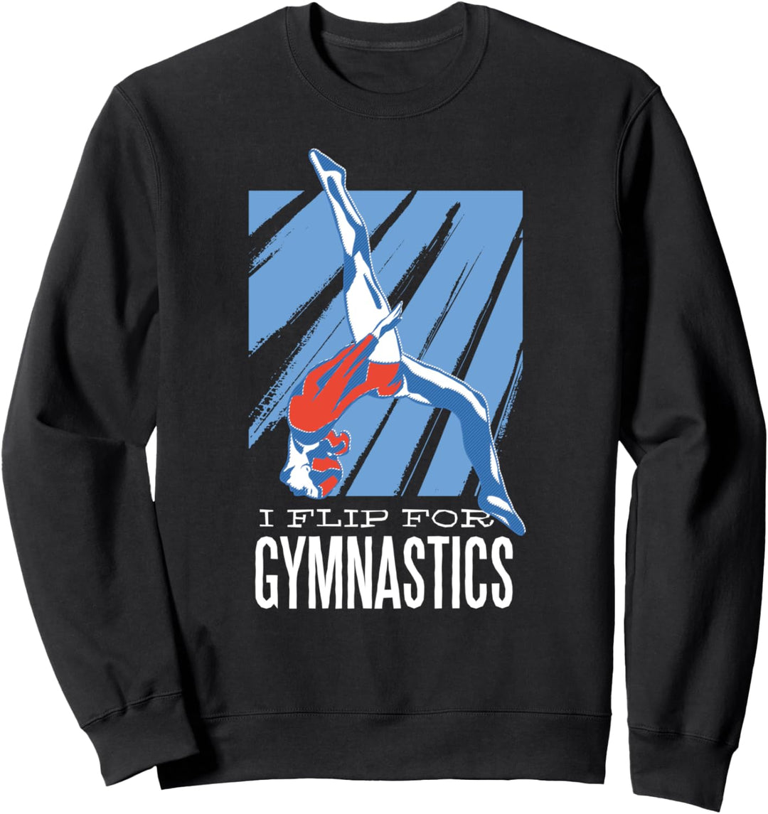 I FLIP FOR GYMNASTICS Fun Meme Gymnast Gift Daughter Athlete Sweatshirt
