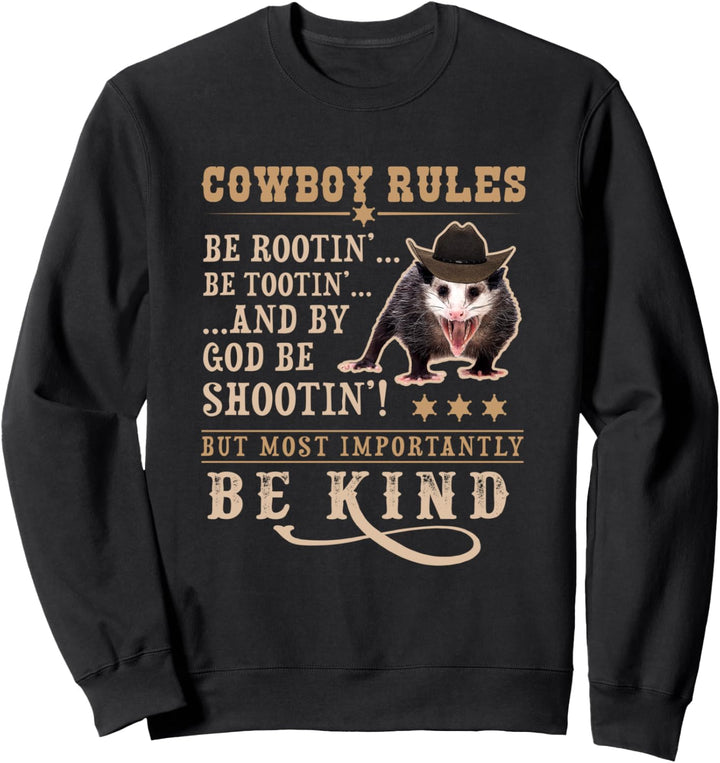 Cowboy Regeln Virales Trending Meme Lustiges Rootin Tootin Opossum Sweatshirt