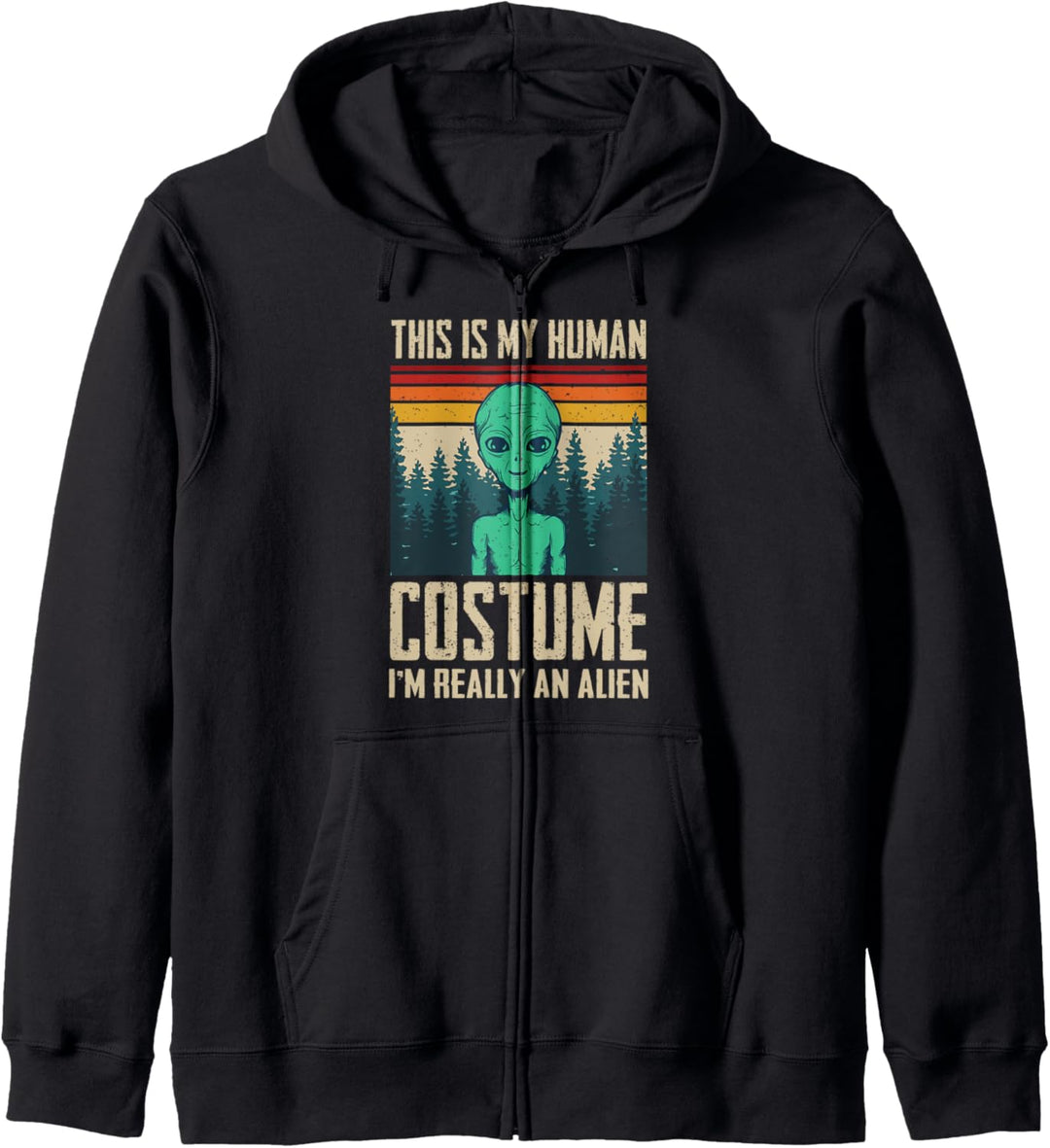 This Is My Human Costume I'm Really An Alien UFO Mars Retro Kapuzenjacke