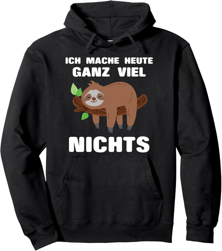 Faul zu sein ist harte Arbeit Faulsack Faulenzer Faultier Pullover Hoodie