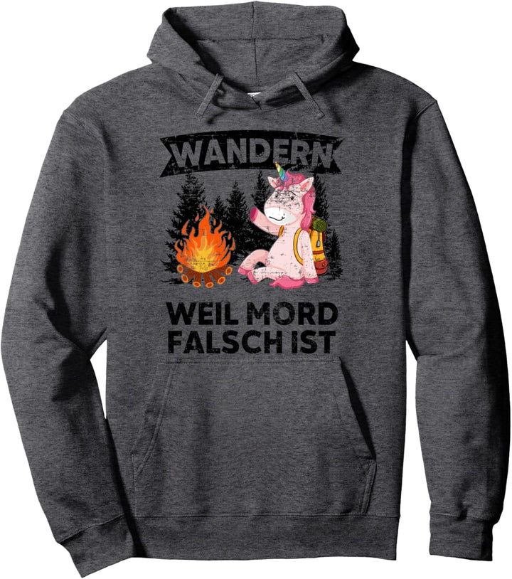 Wandern weil Mord falsch ist Trekking Nordic Walking Pilgern Pullover Hoodie