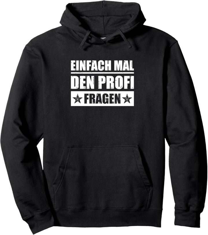 Mal den Profi fragen KFZ Mechaniker Schrauber Handerwerker Pullover Hoodie