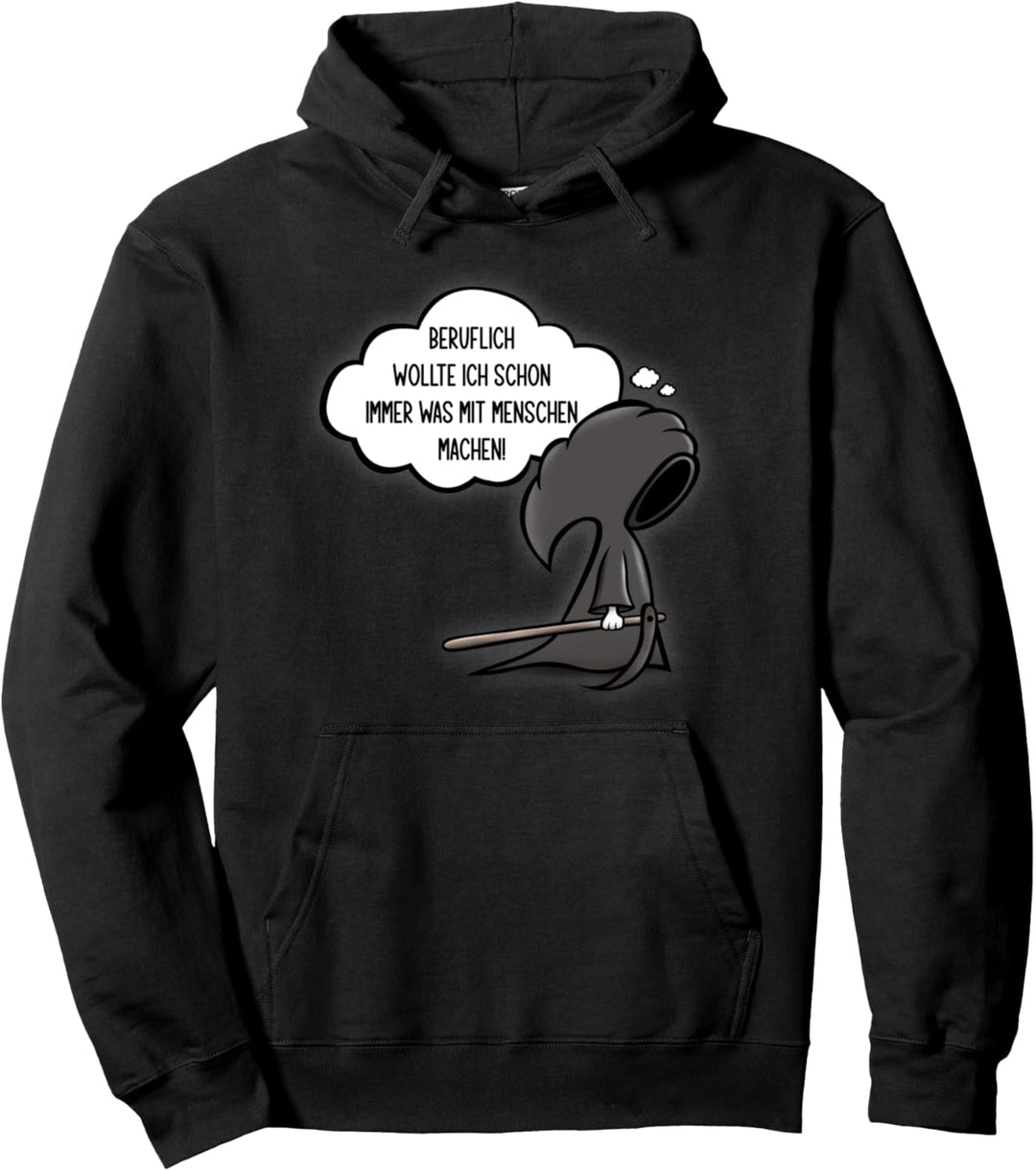 Beruflich wollte ich schon immer was mit Menschen machen Pullover Hoodie