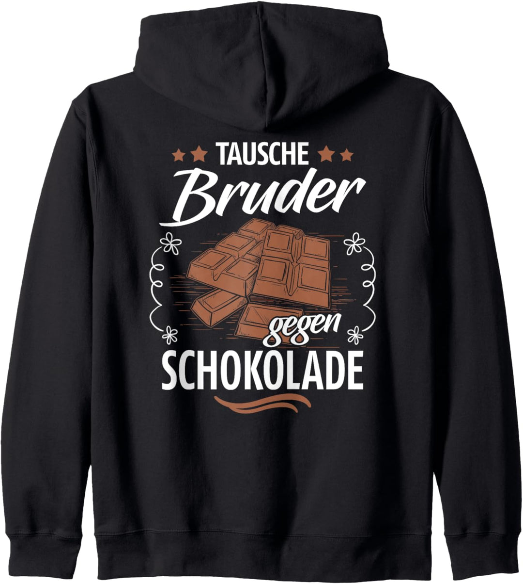 Tausche Bruder gegen Schokolade Geschwister Lustiger Spruch Kapuzenjacke