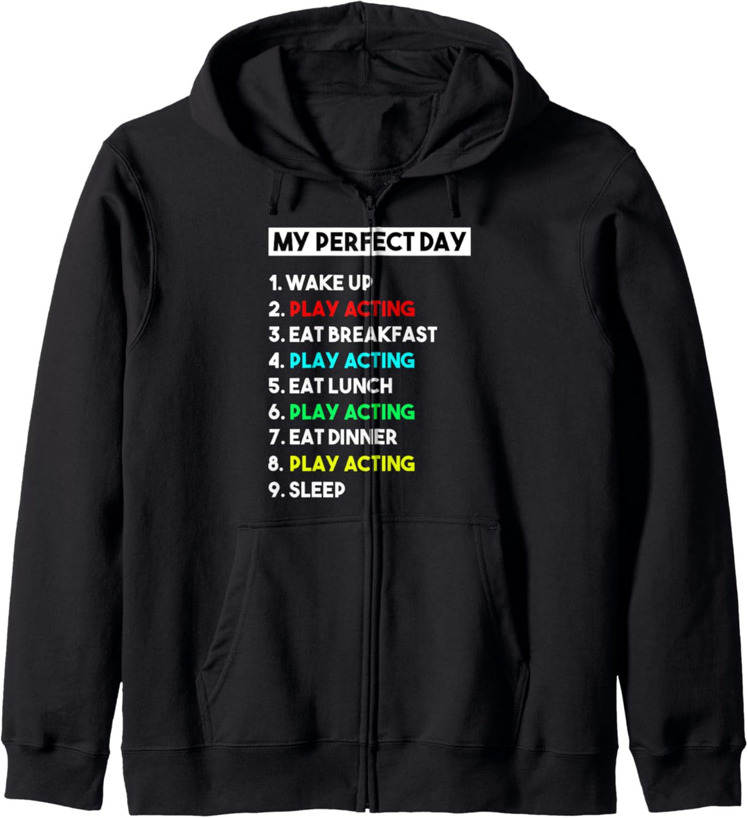 Mein perfekter Tag Schauspielerei für Schauspieler Kapuzenjacke
