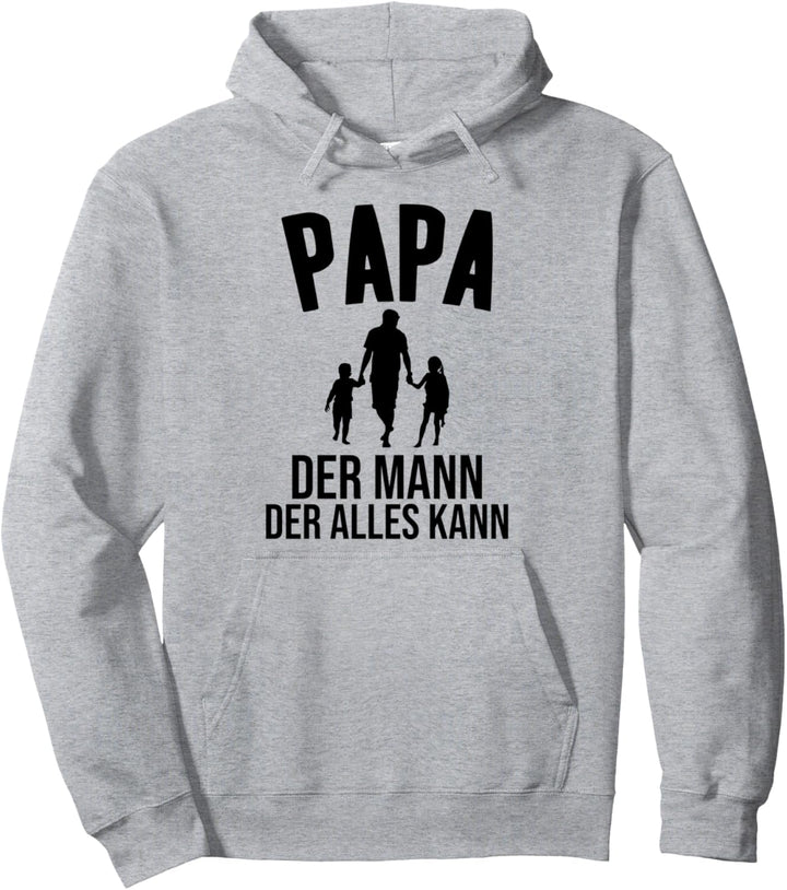 PAPA der Mann der Alles Kann Vatertagsgeschenkidee Pullover Hoodie