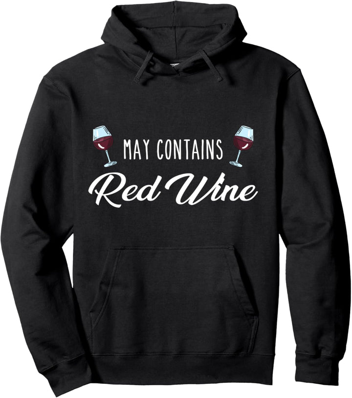 May Contains Redwine Kann Wein Enthalten Flasche Rotwein Pullover Hoodie