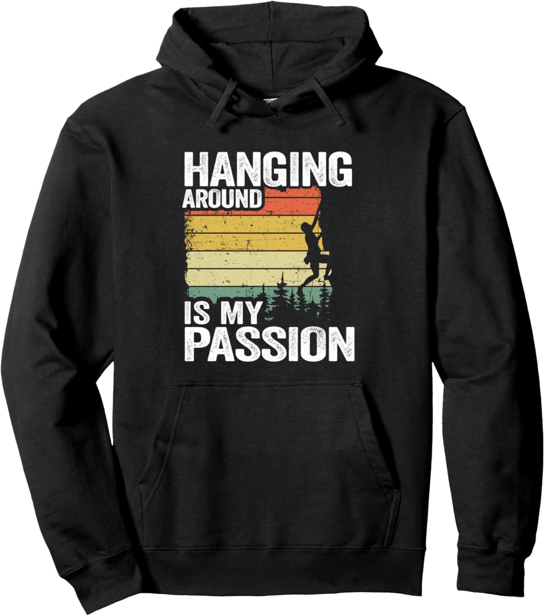 Herumhängen ist meine Leidenschaft Klettern Lustiges Bouldern Pullover Hoodie