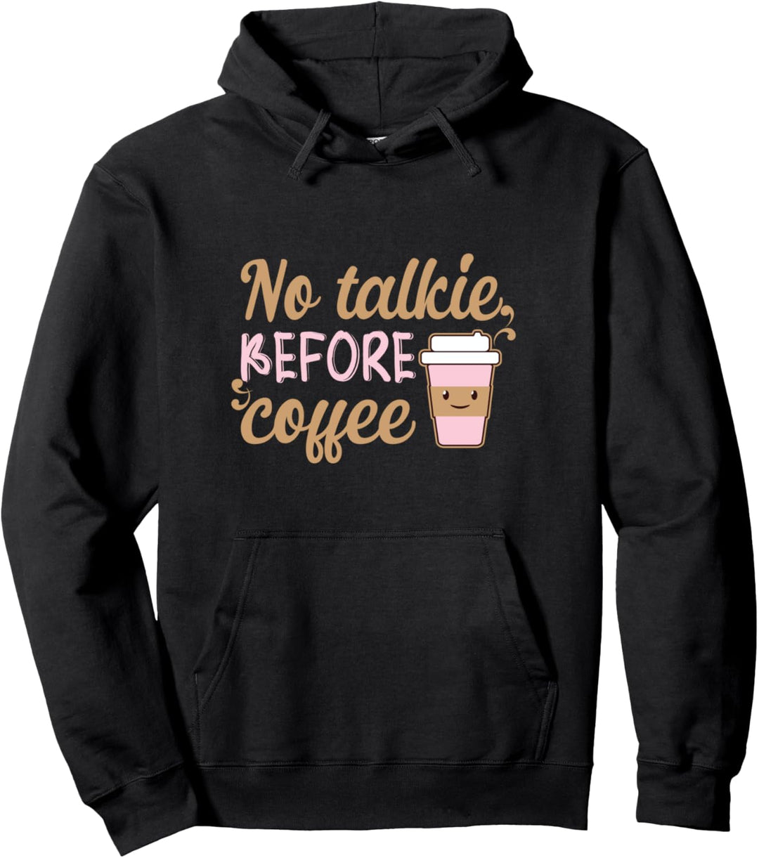 Lustig Espresso Outfit Spruch Mokka no Talkie before Coffee Pullover Hoodie