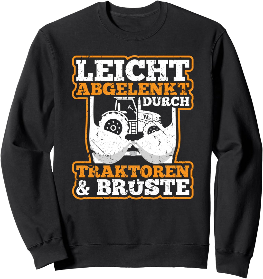 Leicht Abgelenkt Durch Traktoren Landwirt Sweatshirt
