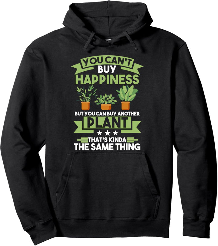 Sie können nicht Glück kaufen, aber Sie können im Garten Pullover Hoodie