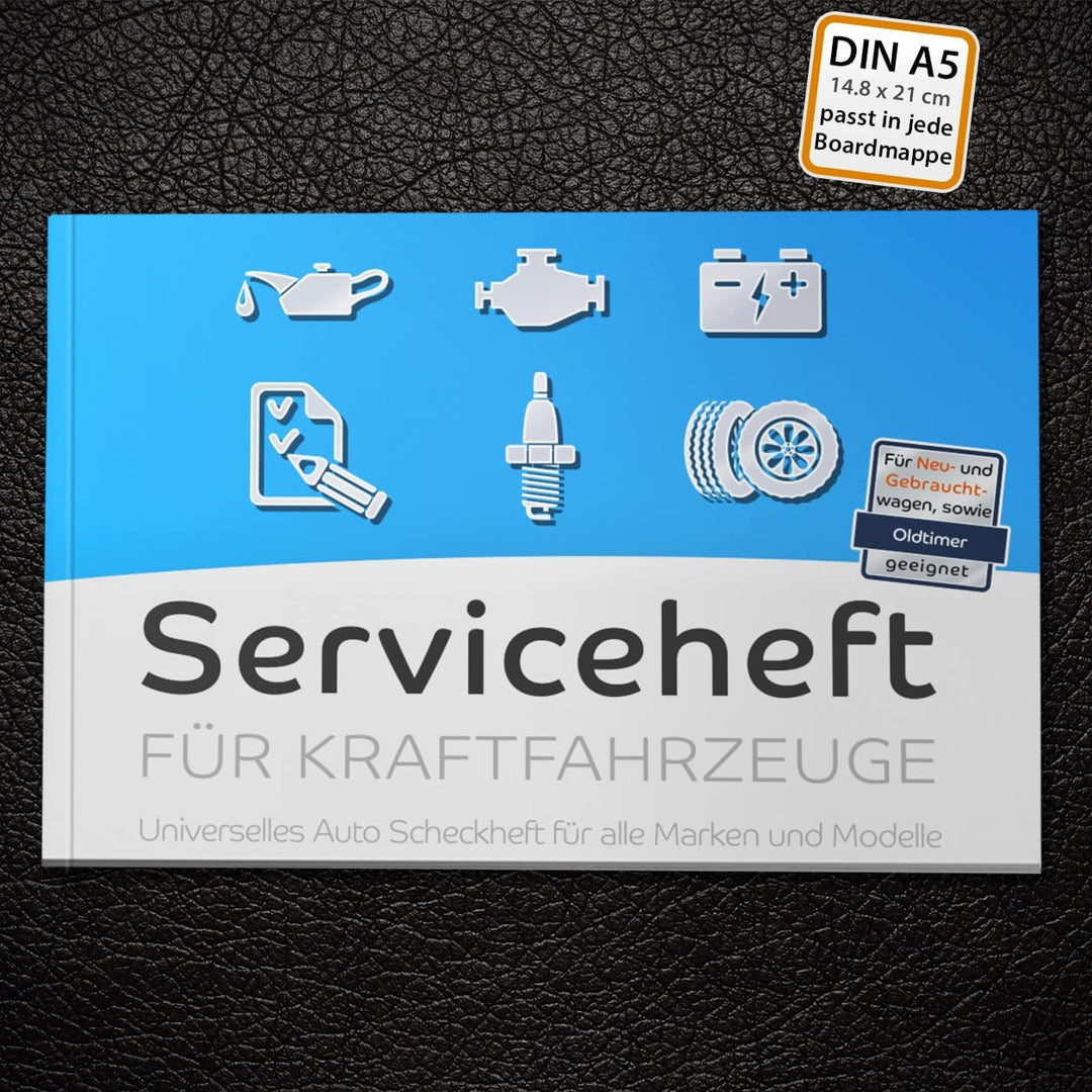 Serviceheft für Kraftfahrzeuge | Universal | Scheckheft für alle Auto Marken und Modelle | Für Neu-