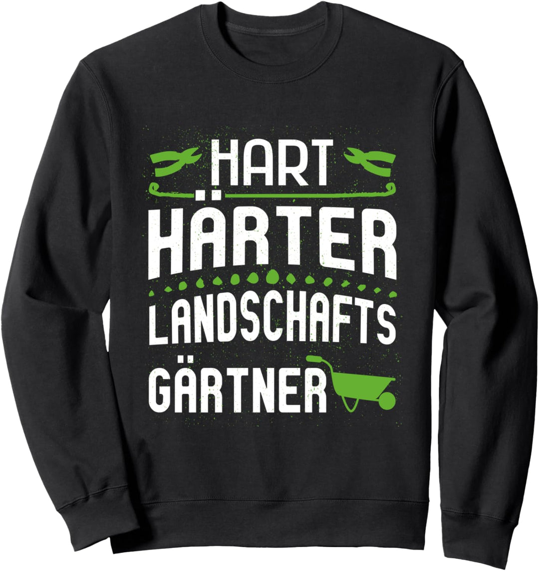 Hart Härter Landschaftsgärtner Gärtner Sweatshirt