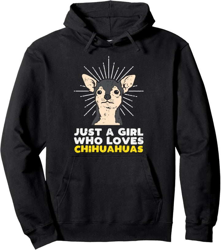 Just Girl Who Loves Chihuahuas Chiwawa Dog Owner Women Gift Pullover Hoodie