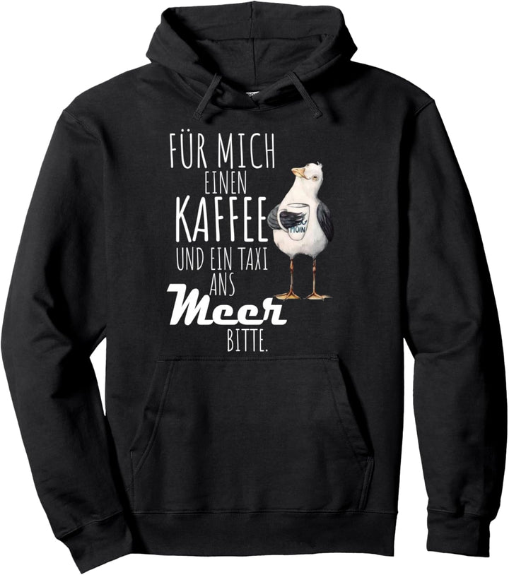 Taxi ans Meer - Ostsee Nordsee Möwe Meer Spruch T-Shirt Pullover Hoodie
