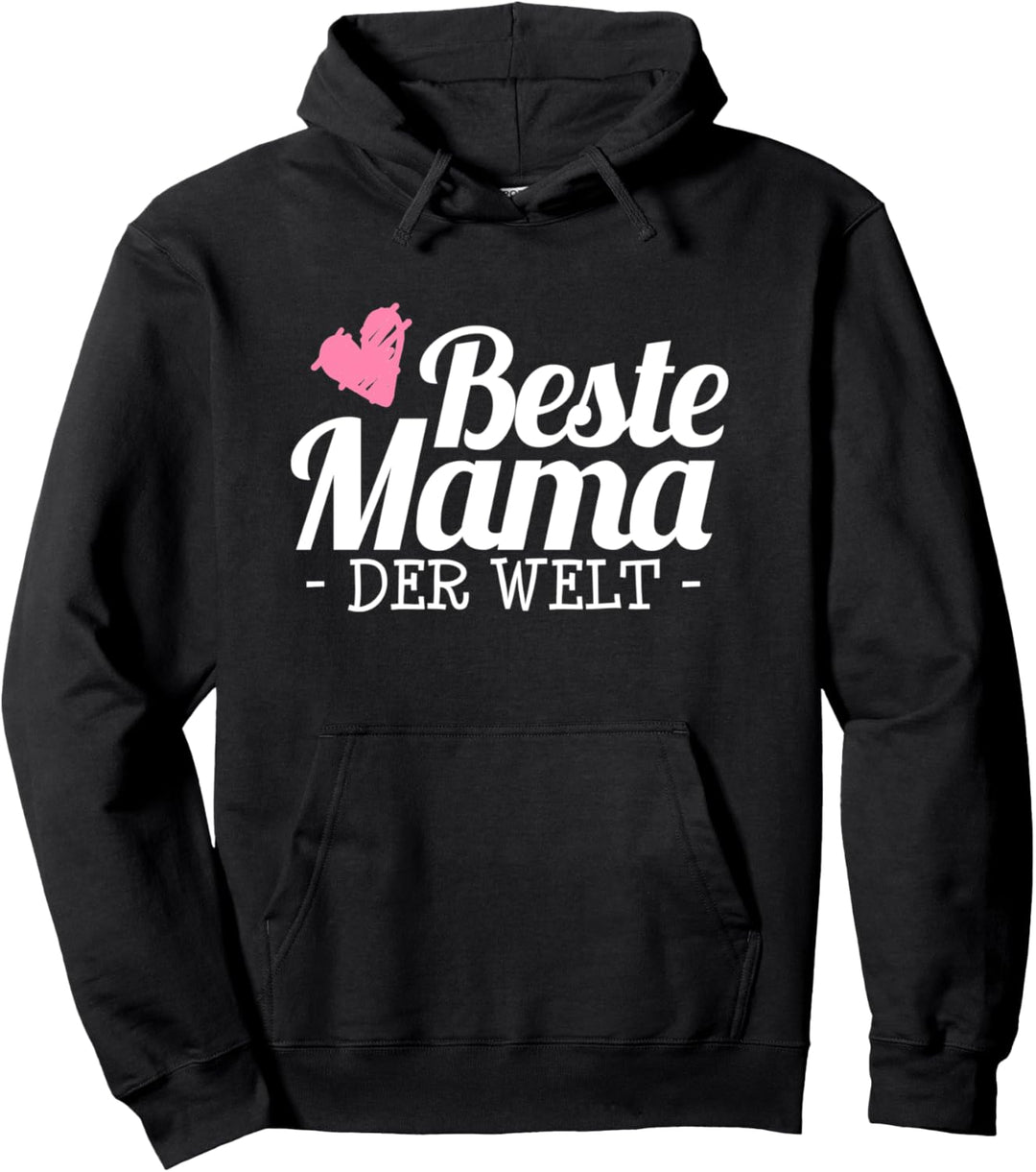 Beste Mama Der Welt Für den Muttertag Geschenk Pullover Hoodie